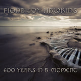 Fiona Joy Hawkins LP - 600 Years In A Moment (2Lp) | Buy Now For 37.99