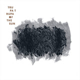 Trupa Trupa LP - Of The Sun