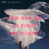 Shaking Sensations, The LP - How Are We To Fight The Blight? | Buy Now For 44.99