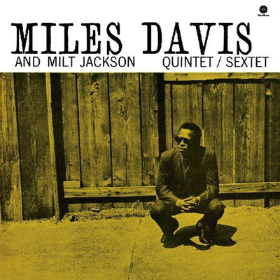 Miles Davis & Milt Jackson LP - Quintet / Sextet