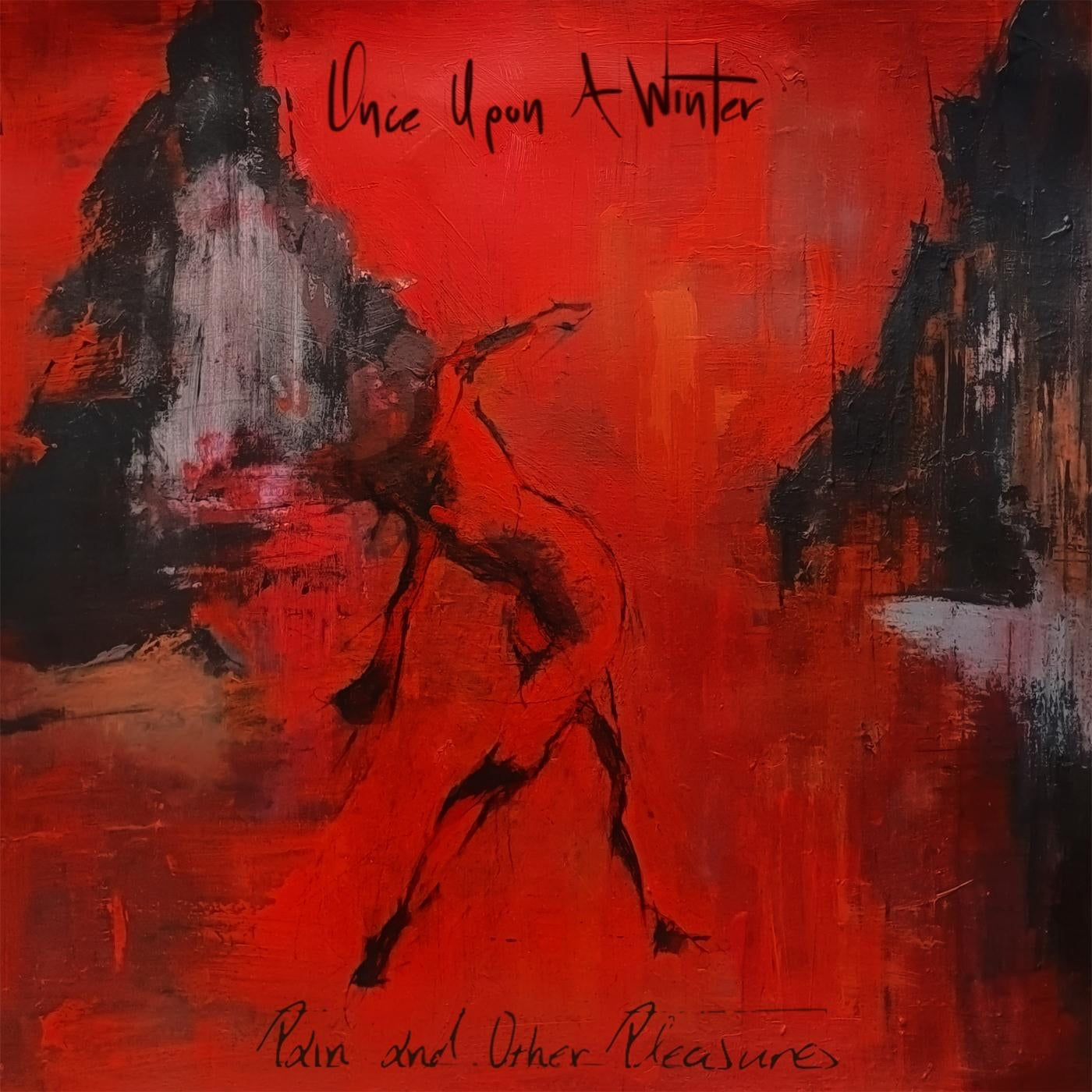 Once Upon A Winter LP - Pain And Other Pleasures (Transparent Red Vinyl)