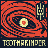 Toothgrinder LP - I Am