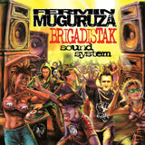 Muguruza  Fermin LP - Brigadistak Sound System