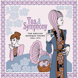 Various Artists LP - Tea & Symphony - The English Baroque Sound 1968-1974 | Buy Now For 49.99
