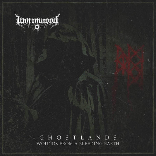 Wormwood LP - Ghostlands – Wounds From A Bleeding Earth | Buy Now For 44.99