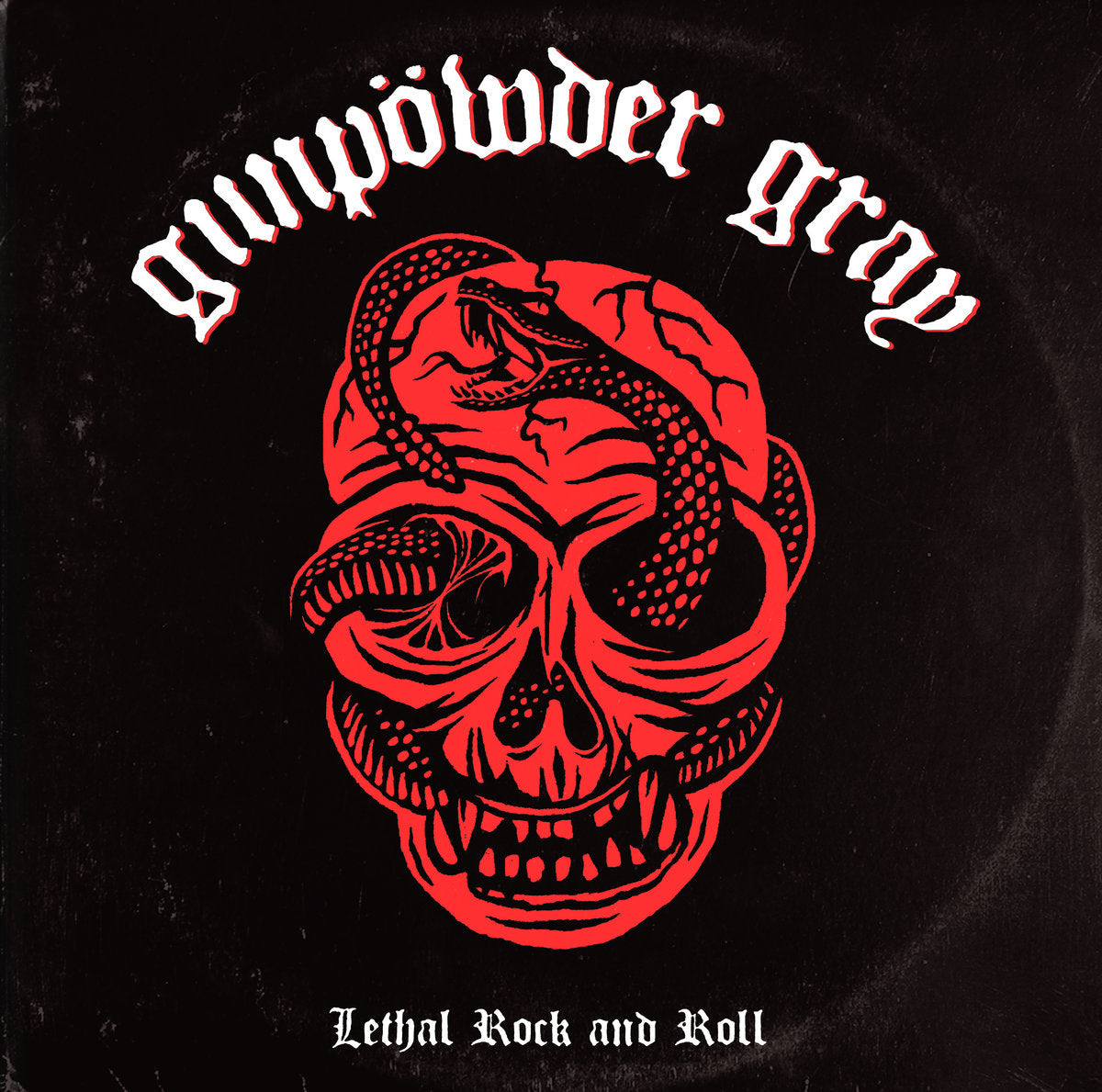 Gunpowder Gray LP - Lethal Rock And Roll | Buy Now For 24.99