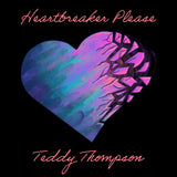 Thompson Teddy LP - Heartbreaker Please