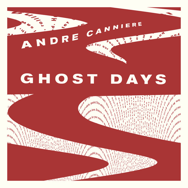 Andre Canniere LP - Ghost Days