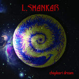 L. Shankar LP - Chepleeri Dream (Red Vinyl)