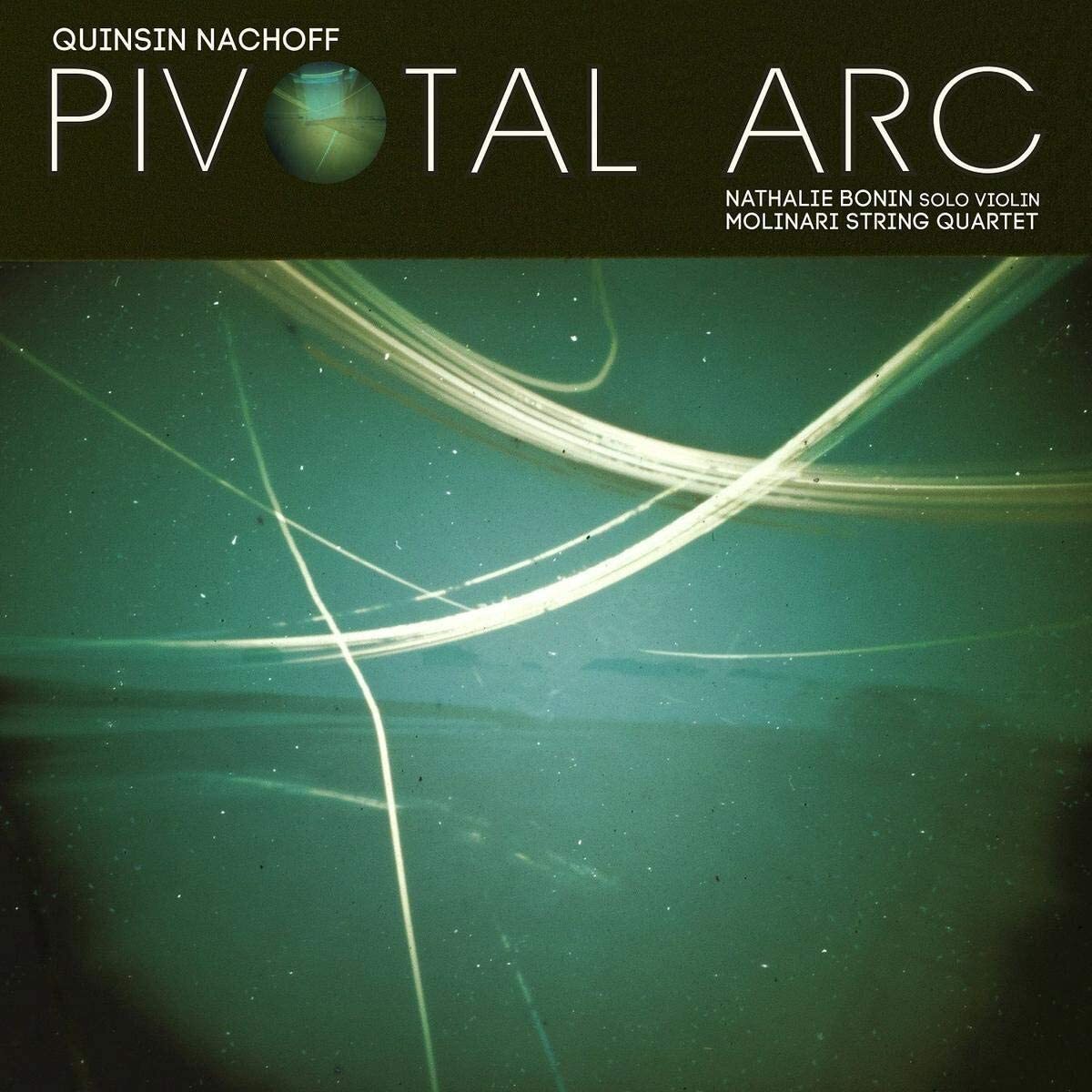 Quinsin Nachoff LP - Pivotal Arc