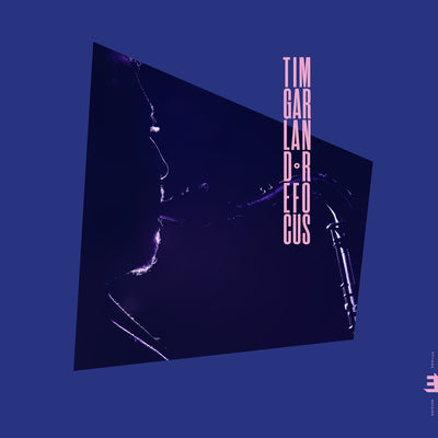 Garland Tim LP - Refocus