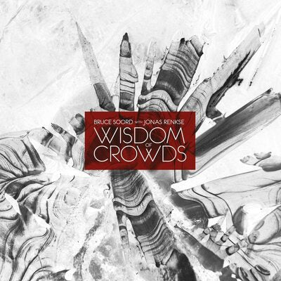 Bruce Soord & Jonas Renkse LP - Wisdom Of Crowds