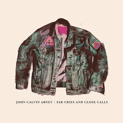 John Calvin Abney LP - Far Cries and Close Calls | Buy Now For 39.99
