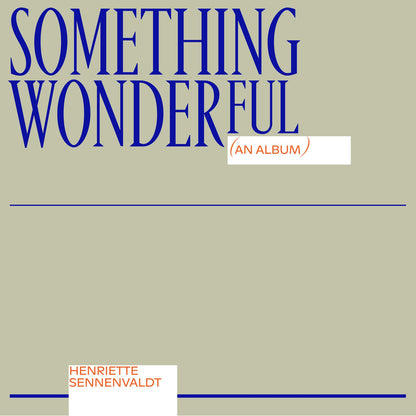 Sennenvaldt Henriette LP - Something Wonderful