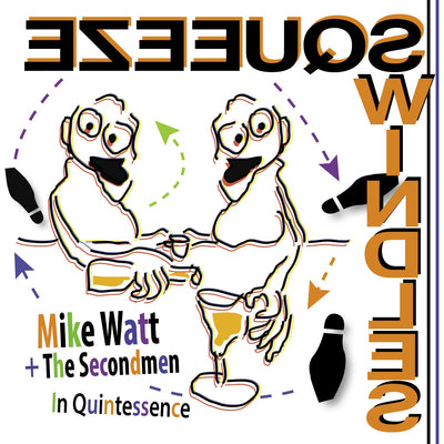 Mike Watt & The Secondmen LP - In Quintessence (RSD 2020) | Buy Now For 24.99