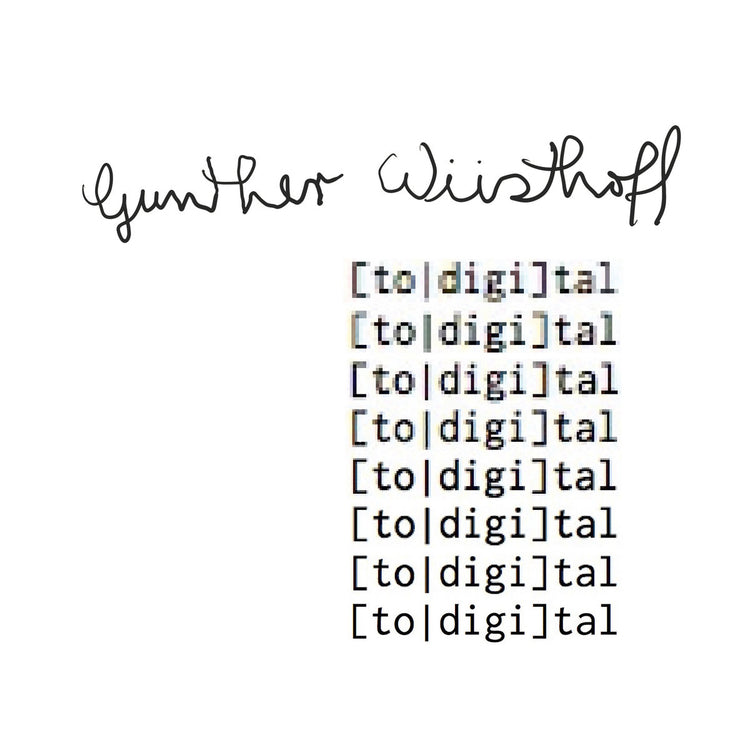 Wusthoff  Gunther LP - [To Digi]Tal