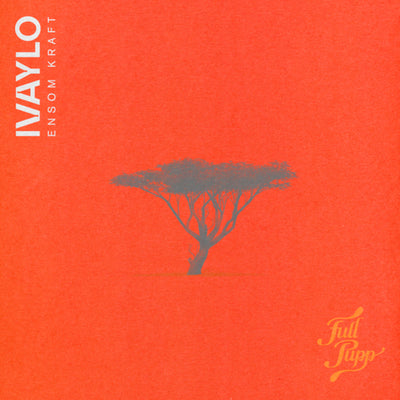 Ivaylo LP - Ensom Kraft