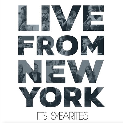 Sybarite5 LP - Live From New York  Its Sybar