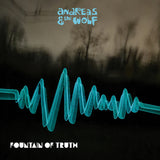 Andreas & The Wolf LP - Fountain Of Truth