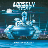 Loosely Tight LP - Fightin’ Society | Buy Now For 39.99