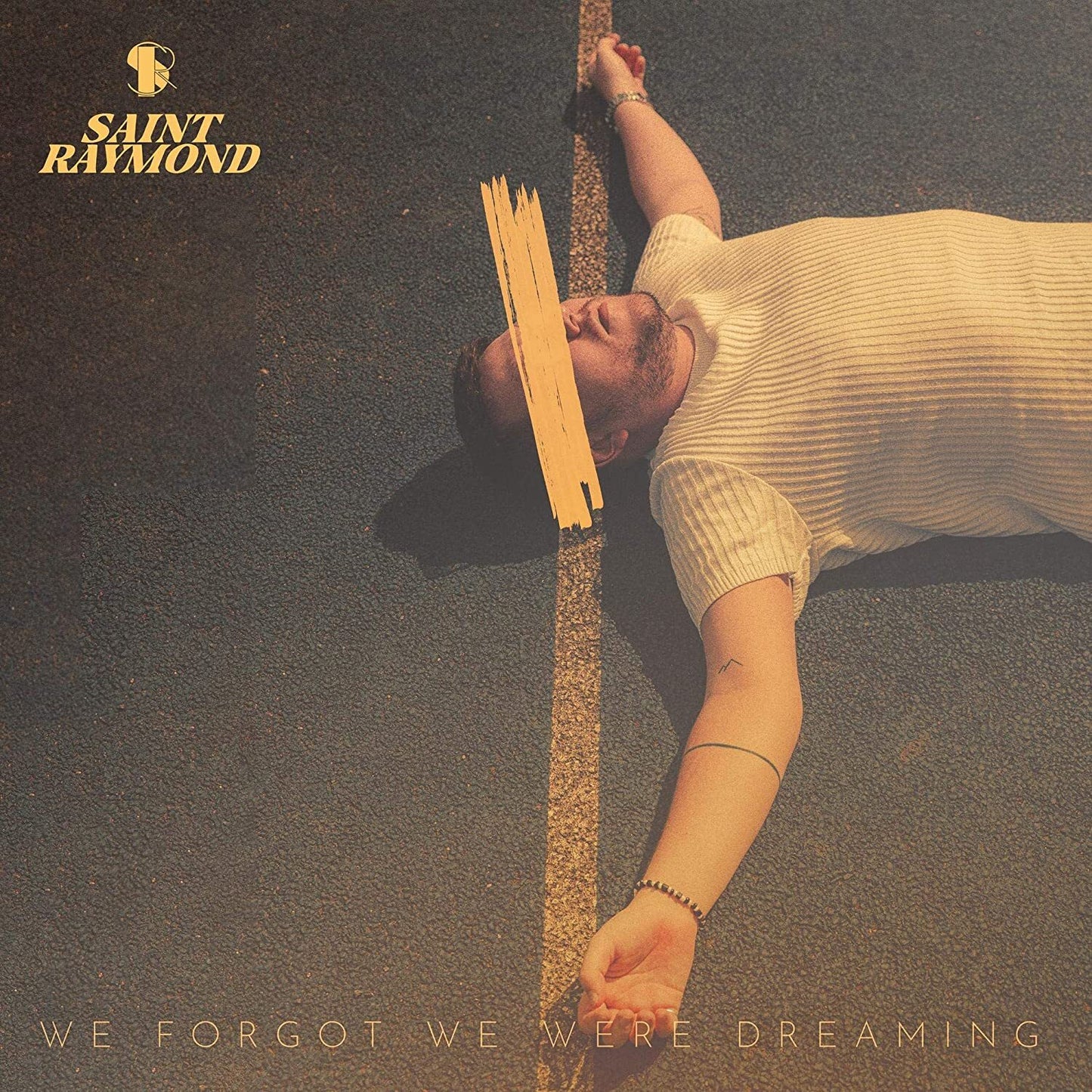 Saint Raymond LP - We Forgot We Were Dreaming