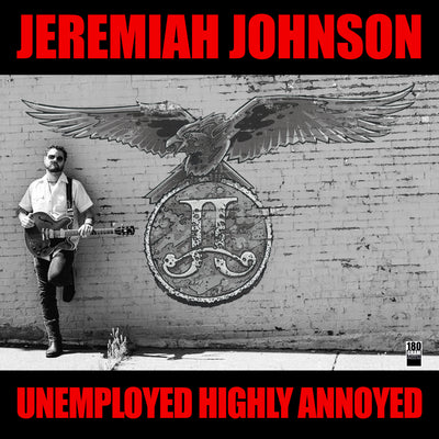 Jeremiah Johnson LP - Unemployed Highly Annoyed
