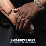 King Elizabeth LP - Living In The Last Days