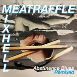 Meatraffle LP - Abstinence Blues: Remixed | Buy Now For 29.99