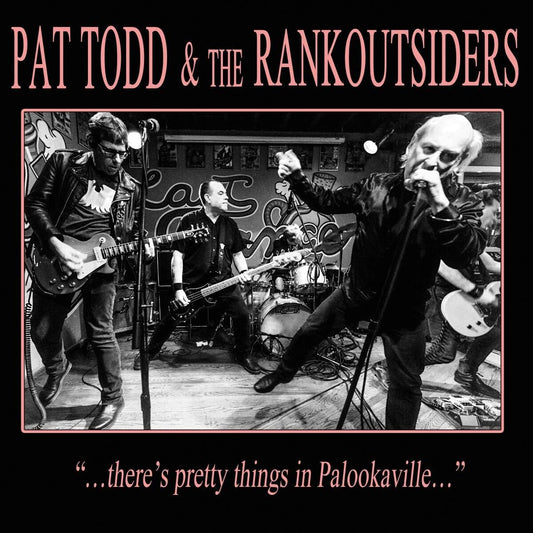 Pat Todd & The Rankoutsiders LP - There'S Pretty Things In Palookaville... | Buy Now For 34.99