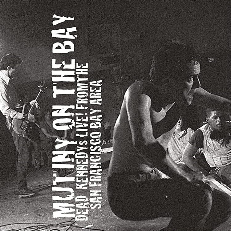 Dead Kennedys LP - Mutiny On The Bay (2Lp) | Buy Now For 34.99