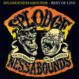 Splodgenessabounds LP - Best Of Live