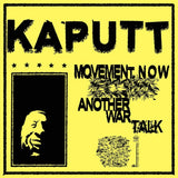 Kaputt LP - Movement Now/Another War Talk: | Buy Now For 24.99