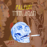 Millsart LP - Think Again: | Buy Now For 29.99