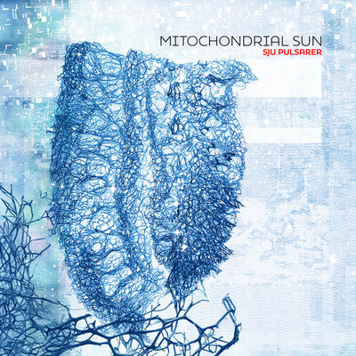 Mitochondrial Sun LP - Sju Pulsarer | Buy Now For 49.99