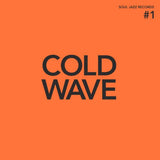 Soul Jazz Records Presents LP - Cold Wave #1