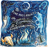 Pine Hill Haints LP - The Song Companion Of A Lonestar Cowboy