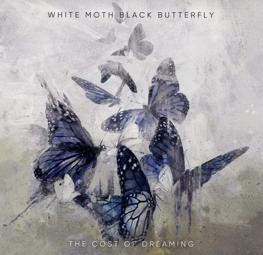 White Moth Black Butterfly LP - Cost Of Dreaming