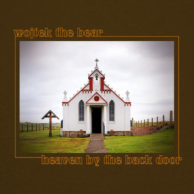Wojtek the Bear LP - Heaven By the Back Door | Buy Now For 39.99