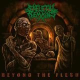 Remains Skeletal LP - Beyond The Flesh (Re-issue 2021)