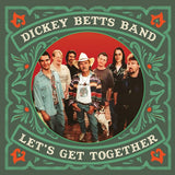 Dickey Betts LP - Let'S Get Together (2Lp) | Buy Now For 44.99