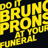 Bruno Pronsato LP - Do It At Your Funeral