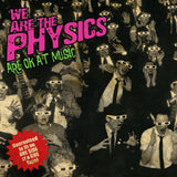 We Are The Physics LP - Are Ok At Music