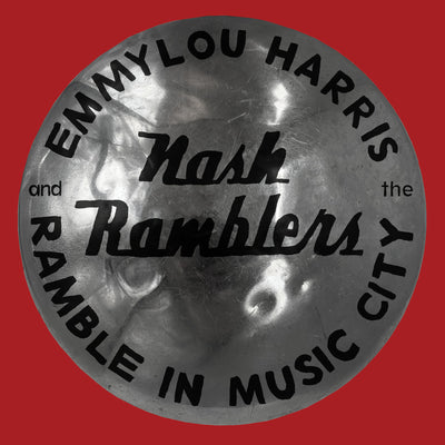 Emmylou Harris & The Nash Ramblers LP - Ramble in Music City: The Lost Concert | Buy Now For 44.99