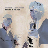 Tony Coe & John Horler LP - Dancing In The Dark