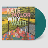 Kate Taylor LP - Why Wait! | Buy Now For 44.99