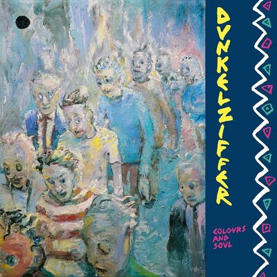 Dunkelziffer LP - Colours And Soul