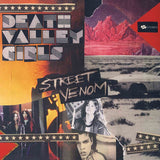 Death Valley Girls LP - Street Venom (Deluxe Edition)