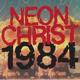 Neon Christ LP - 1984