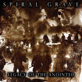 Spiral Grave LP - Legacy of the Anointed: | Buy Now For 39.99