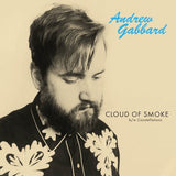 Andrew Gabbard LP - Cloud Of Smoke